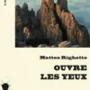 Ouvre les yeux, Matteo Righetto
