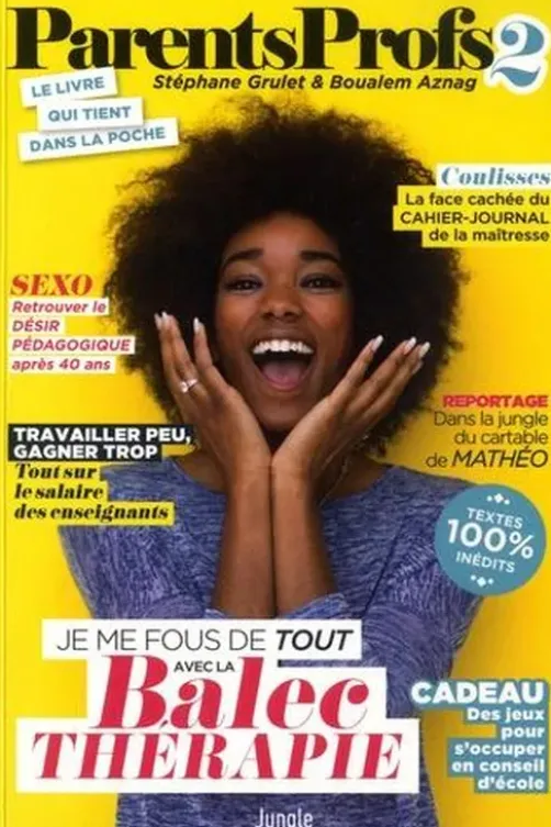ParentsProfs 2. textes 100 % inédits, Stéphane Grulet