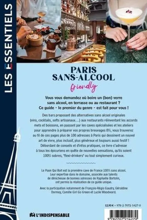 Paris sans alcool friendly. Plus de 100 adresses de bars, boutiques, ateliers, restaurants, Raphaele Bortolin