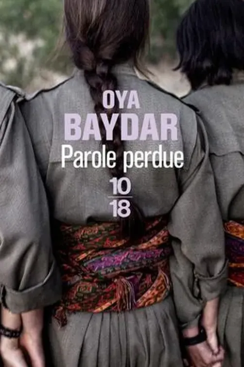 Parole perdue, Oya Baydar
