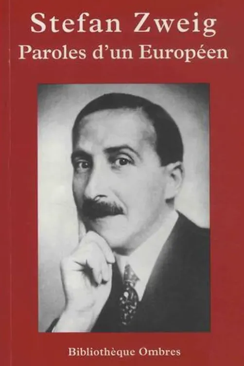 Paroles d'un Européen, Stefan Zweig