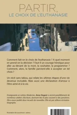 Partir, le choix de l'euthanasie, Anne Dugast