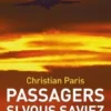 Passagers si vous saviez... Mémoires d'un pilote de ligne, Christian Paris