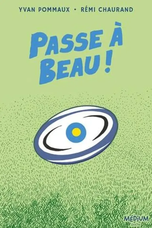 Passe à Beau !, Yvan Pommaux