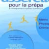 Passerelle pour la prépa et l'enseignement supérieur scientifique. Mathématiques, physique, chimie, Pierre Grécias