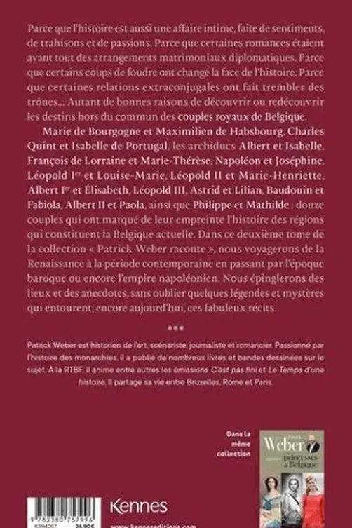 Patrick Weber raconte les couples royaux de Belgique