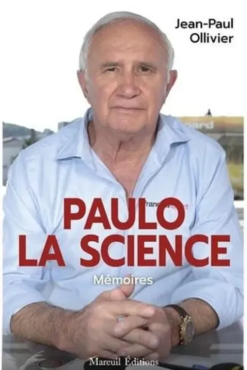 Paulo la science. Mémoires, Jean-Paul Ollivier
