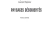Paysages désorientés. Photo-graphie, Laurent Vignais