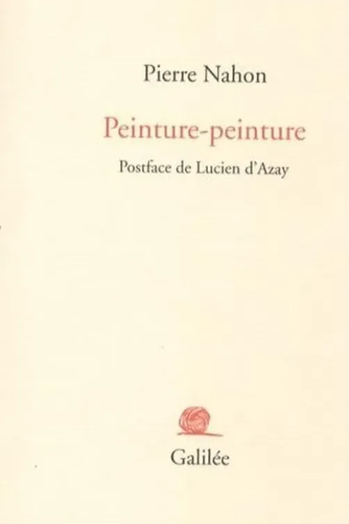 Peinture-peinture, Pierre Nahon