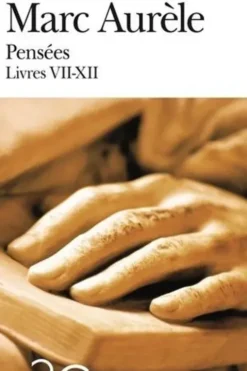 Pensées. Livres VII-XII, Marc Aurèle