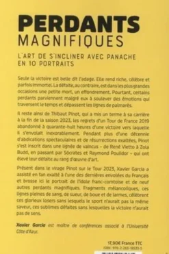 Perdants magnifiques. L'art de s'incliner avec panache en 10 portraits, Xavier Garcia
