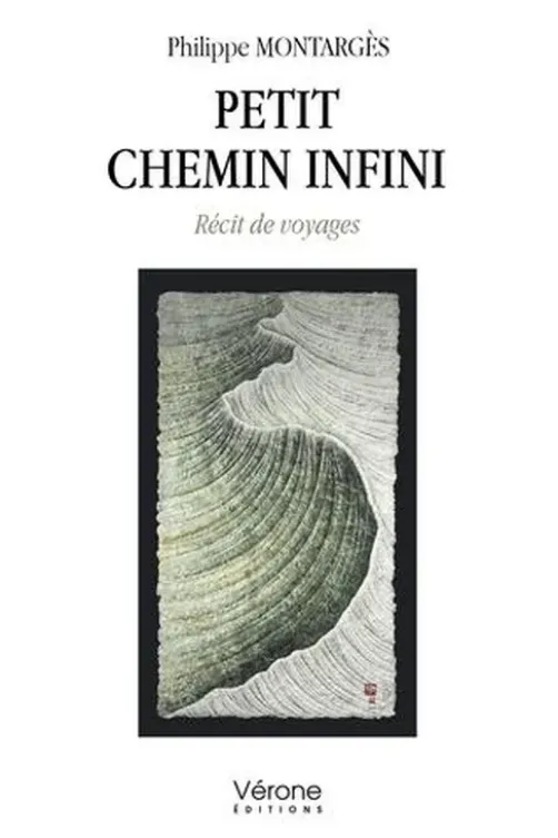 Petit chemin infini, Philippe Montarges