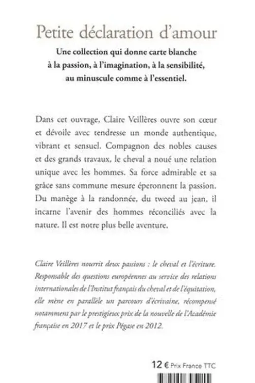 Petite déclaration d'amour au cheval. Notre plus belle aventure, Claire Veillères