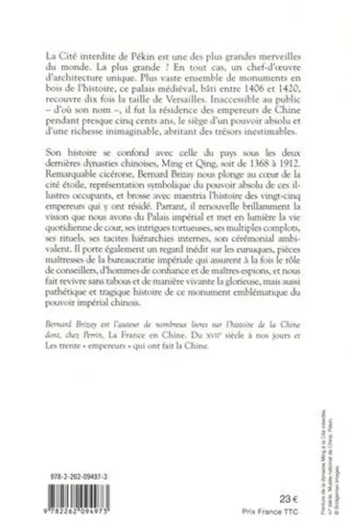 Petite et grande histoire de la Cité interdite, Bernard Brizay
