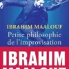 Petite philosophie de l'improvisation, Ibrahim Maalouf