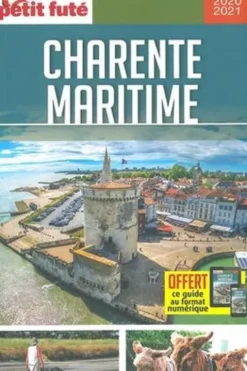 Petit Futé Charente-Maritime. Edition 2020-2021