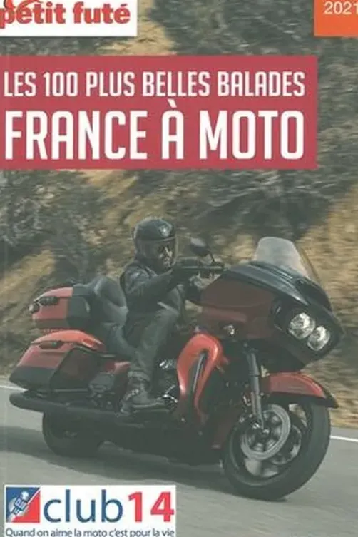 Petit Futé France à moto. Les 100 plus belles balades, Edition 2021