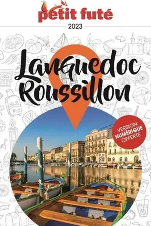 Petit Futé Languedoc-Roussillon. Edition 2023