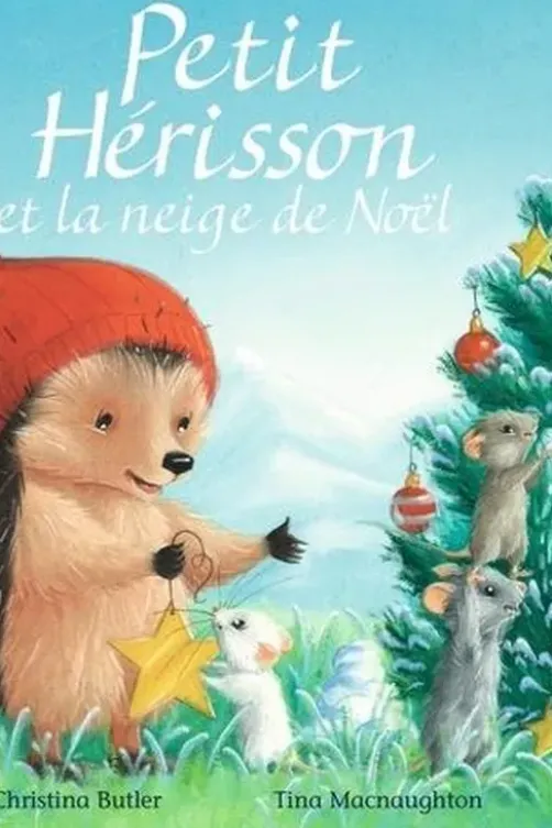 Petit Hérisson et la neige de Noël, M. Christina Butler