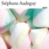 Petit éloge de la douceur, Stéphane Audeguy