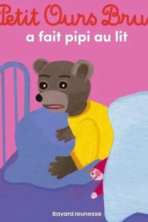 Petit Ours Brun a fait pipi au lit, Marie Aubinais