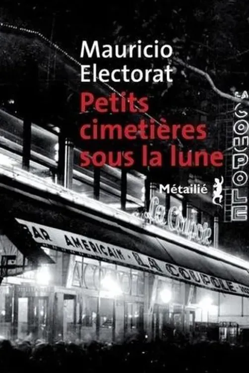Petits cimetières sous la lune, Mauricio Electorat