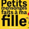 Petits mensonges faits à ma fille, Philippe Jalbert