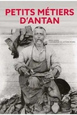 Petits métiers d'antan, Hervé Chopin