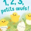 1, 2, 3, petits oeufs !, Katie Date