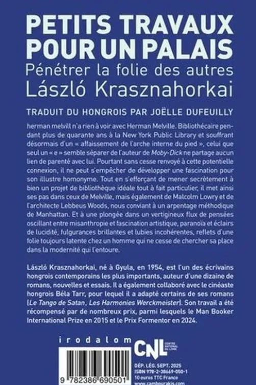 Petits travaux pour un palais, László Krasznahorkai