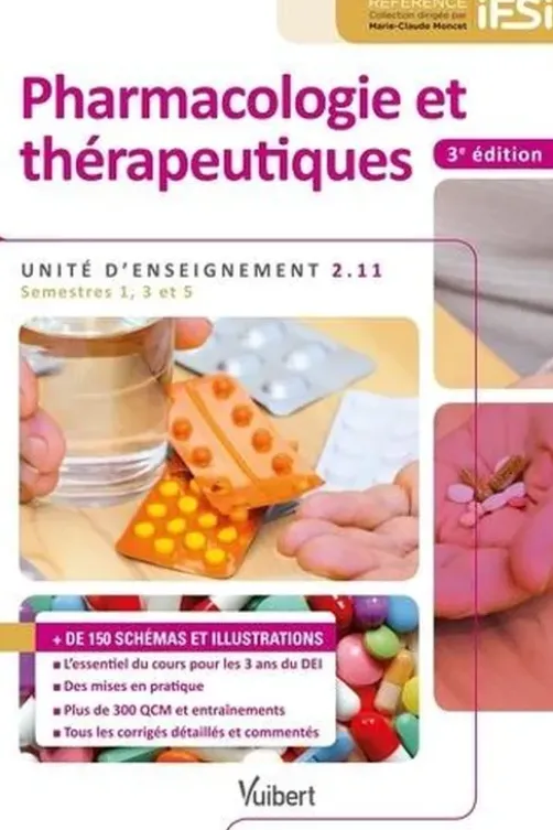 Pharmacologie et thérapeutiques. UE 2.11, semestres 1, 3 et 5, 3e édition, Christine Semler-Collery