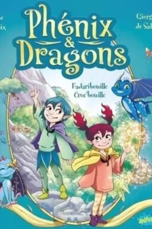 Phénix & dragons : Fadaribouille Croc'bouille, Séverine de La Croix