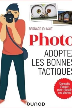 Photos . Adoptez les bonnes tactiques, Bernard Jolivalt