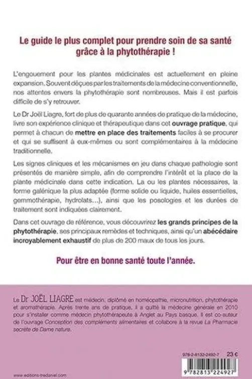Phytotherapie, le livre de référence pour se soigner au naturel. De abcès à zona, les réponses de la phytothérapie à vos maux quotidiens, Joël Liagre