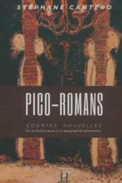 Pico-romans, Stéphane Cantéro