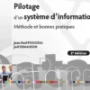 Pilotage d'un système d'information. Méthode et bonnes pratiques, 2e édition, Jean-Paul Poggioli