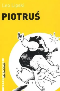 Piotrus, Leo Lipski