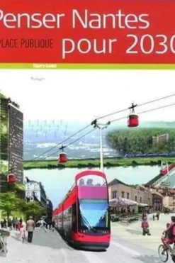 Place Publique Hors-série : Penser Nantes pour 2030, Thierry Guidet
