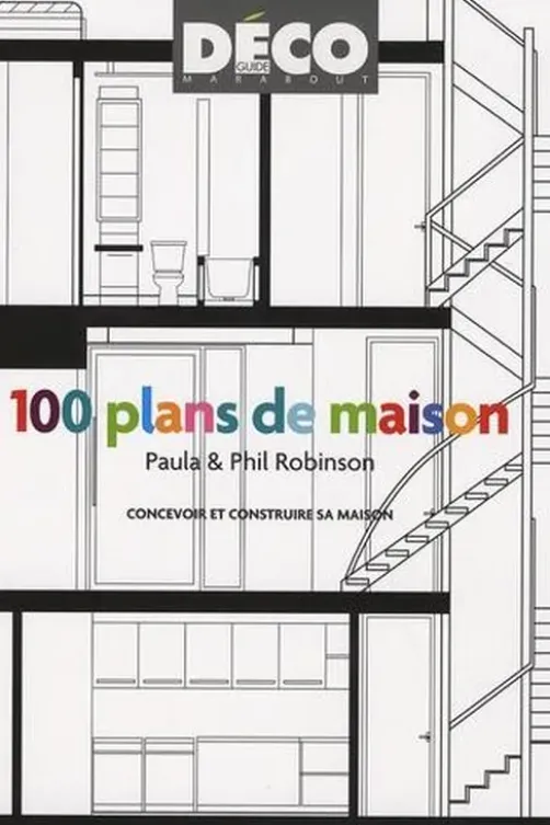 100 plans de maisons. Avant-après, Paula Robinson