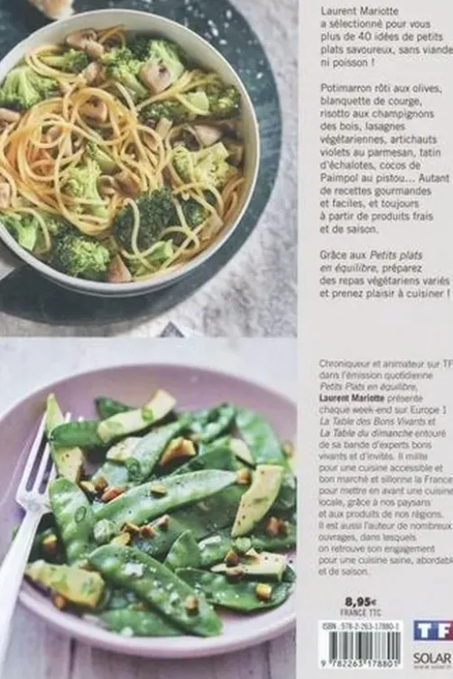 Plats veggie. Petits plats en équilibre, Laurent Mariotte