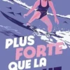 Plus forte que la vague, Kristen Rivers