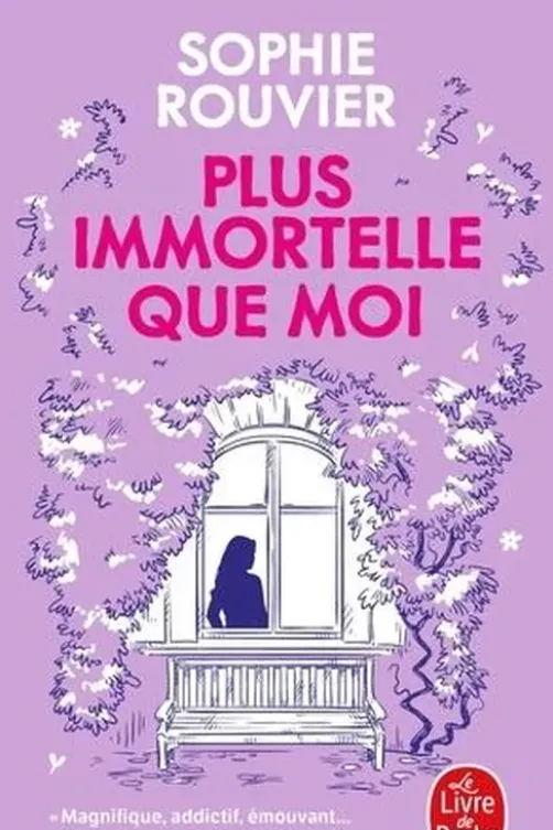 Plus immortelle que moi, Sophie Rouvier