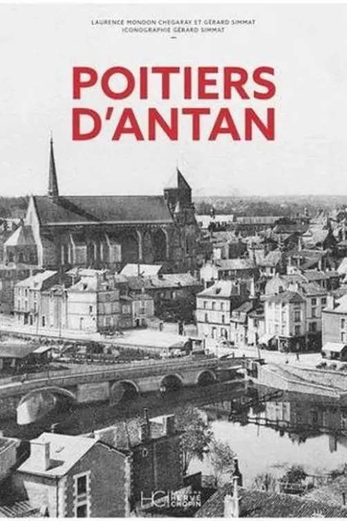 Poitiers d'Antan, Laurence Mondon Chegaray