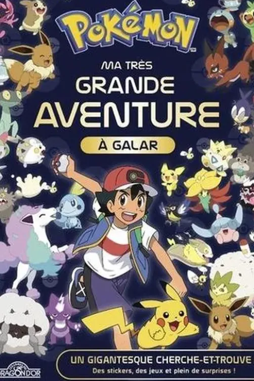 Pokémon, ma très grande aventure à Galar. Un gigantesque Cherche-et-trouve ! Des stickers, des jeux et plein de surprises ! Edition collector, Nintendo