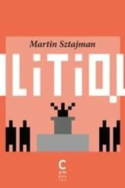 Politique², Martin Sztajman