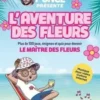 Ponce présente L'aventure des fleurs. Cahier de jeux adultes, Céline Chappus