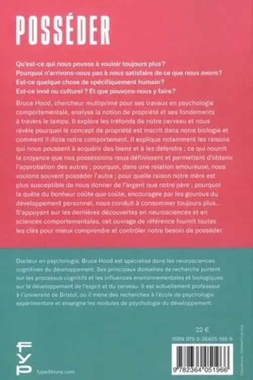 Posséder. Pourquoi nous voulons toujours plus que ce que nous avons, Bruce Hood