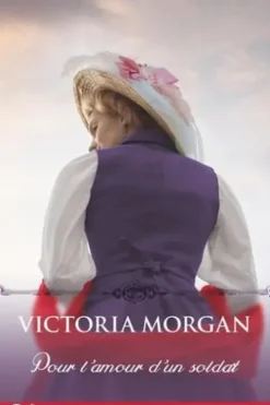 Pour l'amour d'un soldat, Victoria Morgan