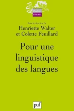Pour une linguistique des langues, Henriette Walter