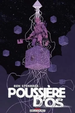Poussière d'Os, Ben Stenbeck